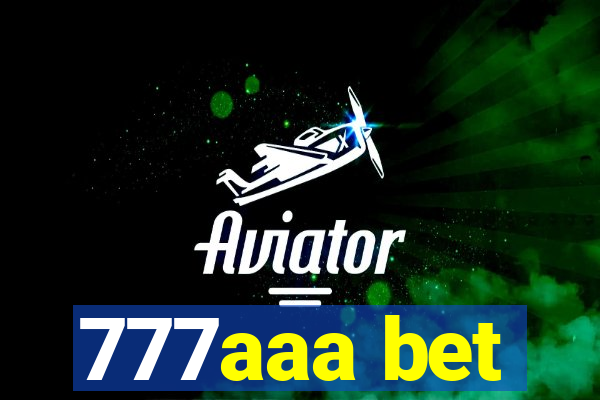 777aaa bet