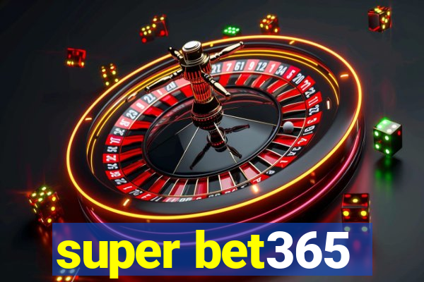 super bet365