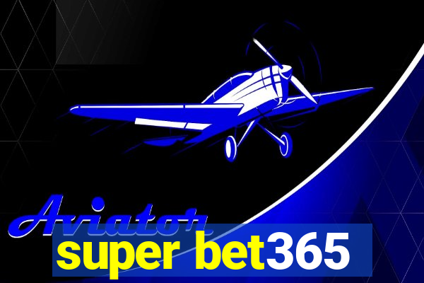 super bet365