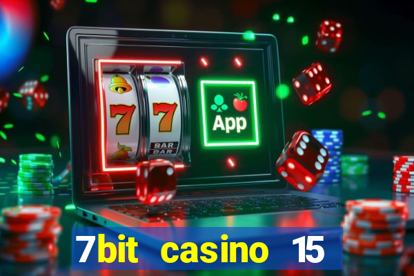 7bit casino 15 free spins