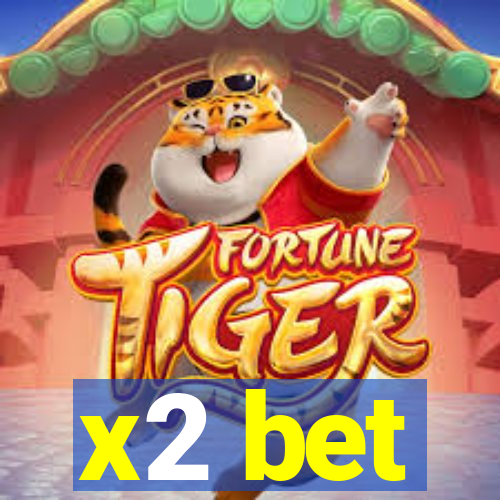 x2 bet