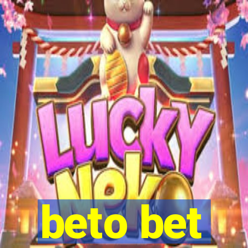 beto bet