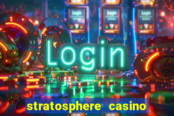 stratosphere casino hotel & tower