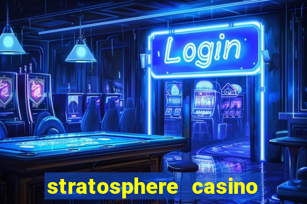 stratosphere casino hotel & tower