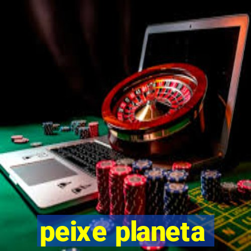 peixe planeta