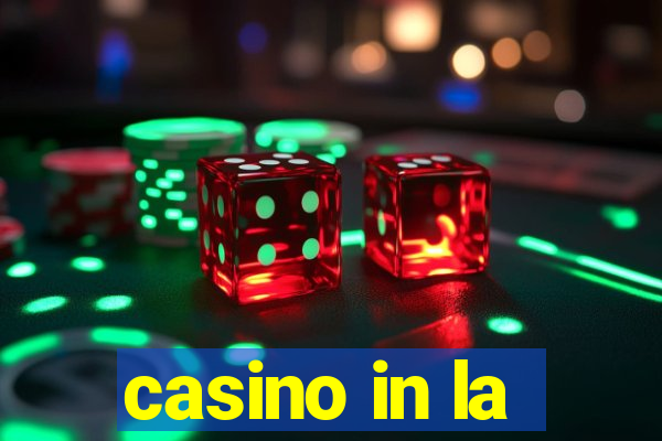 casino in la