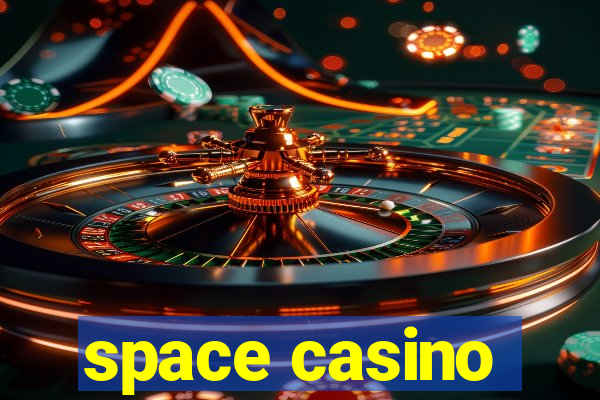 space casino