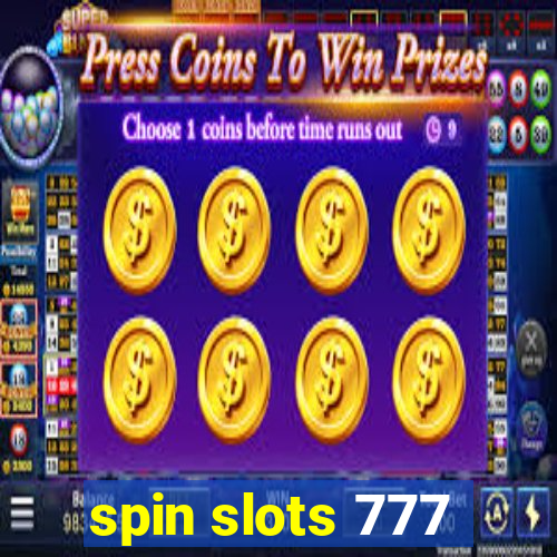 spin slots 777