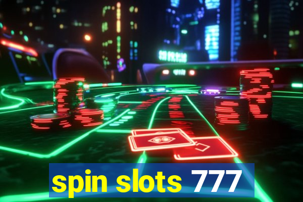 spin slots 777