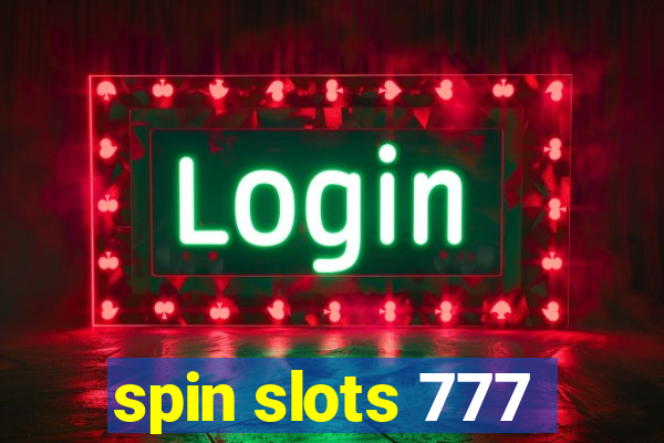 spin slots 777