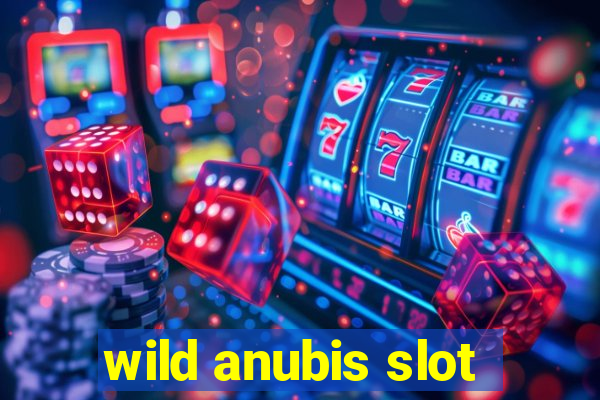 wild anubis slot