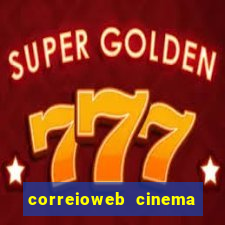 correioweb cinema todos os filmes