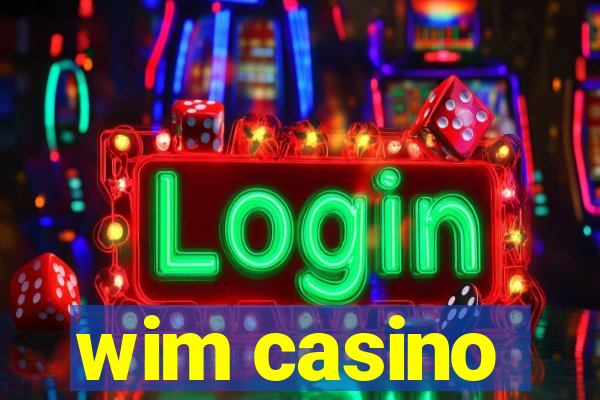 wim casino