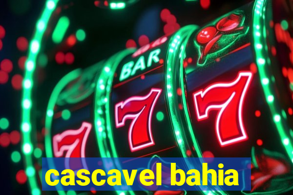 cascavel bahia