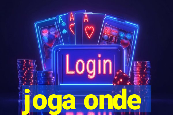 joga onde