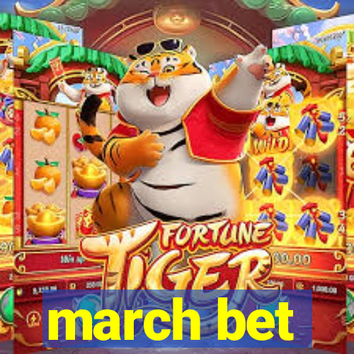 march bet