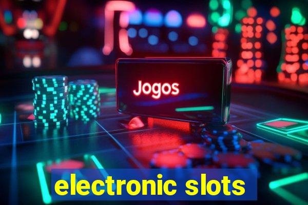 electronic slots