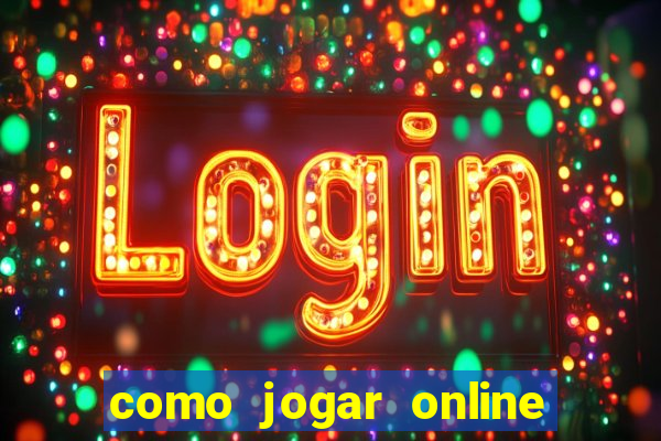 como jogar online e ganhar dinheiro