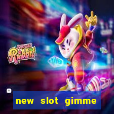 new slot gimme maya money