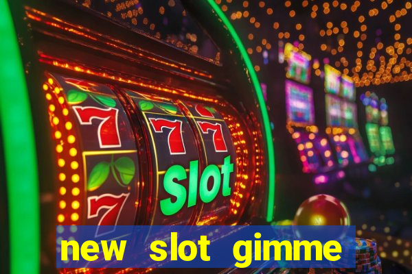 new slot gimme maya money