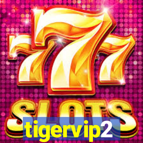 tigervip2