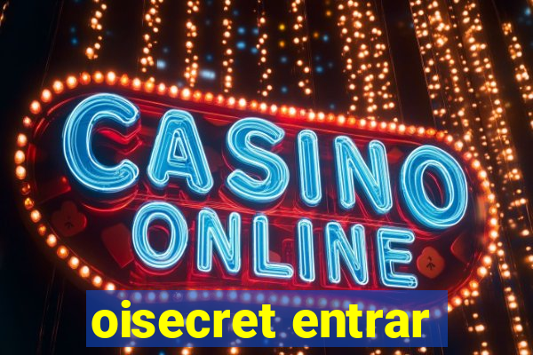 oisecret entrar