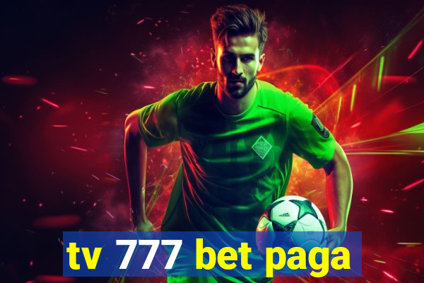 tv 777 bet paga