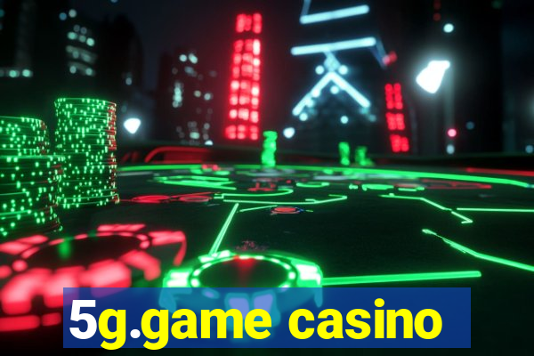 5g.game casino