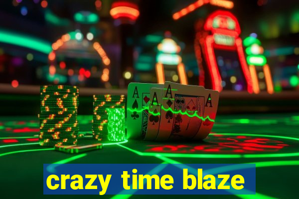 crazy time blaze