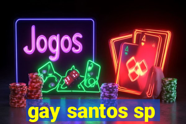 gay santos sp