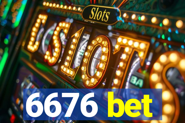 6676 bet