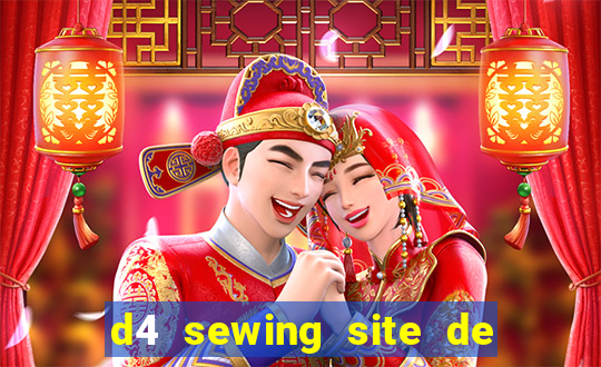 d4 sewing site de relacionamento login