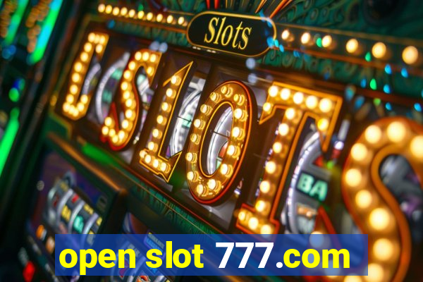 open slot 777.com