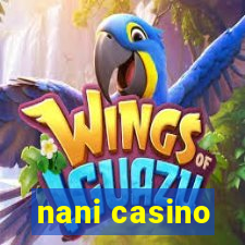 nani casino