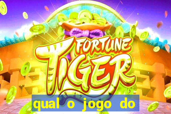 qual o jogo do tigre que ganha dinheiro de verdade