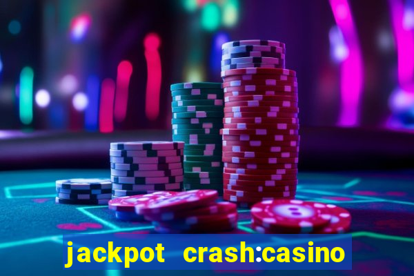 jackpot crash:casino & vegas & bingo