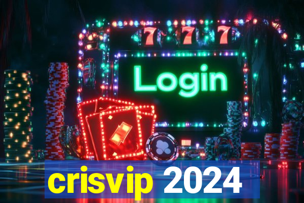 crisvip 2024