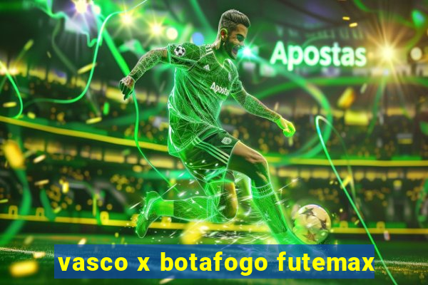 vasco x botafogo futemax