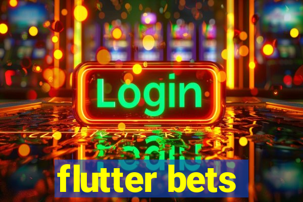 flutter bets