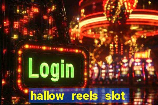 hallow reels slot free play