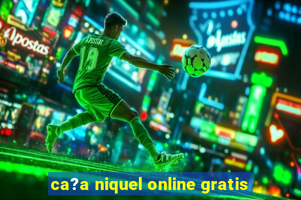 ca?a niquel online gratis