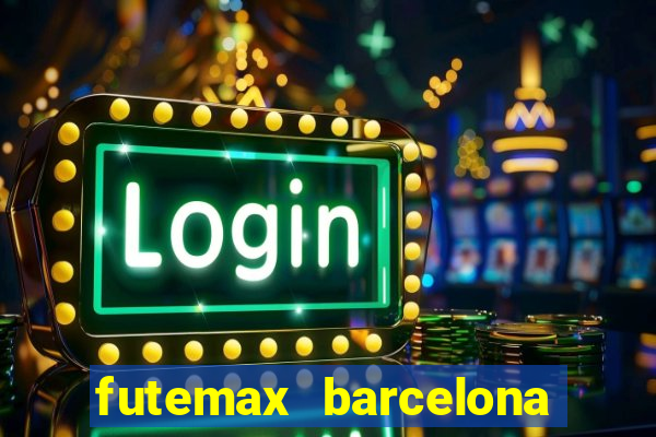 futemax barcelona ao vivo