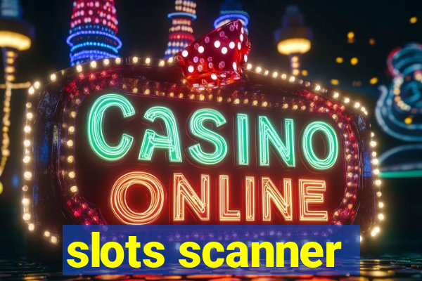 slots scanner