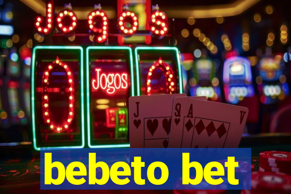 bebeto bet