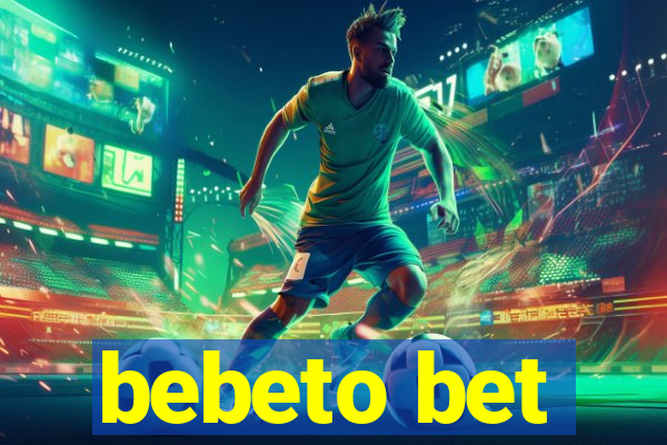 bebeto bet