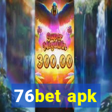 76bet apk