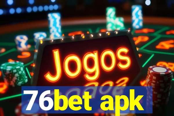 76bet apk