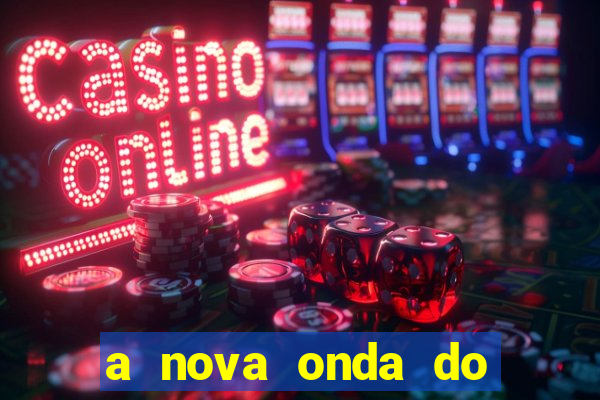 a nova onda do imperador online dublado