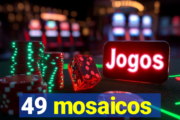 49 mosaicos