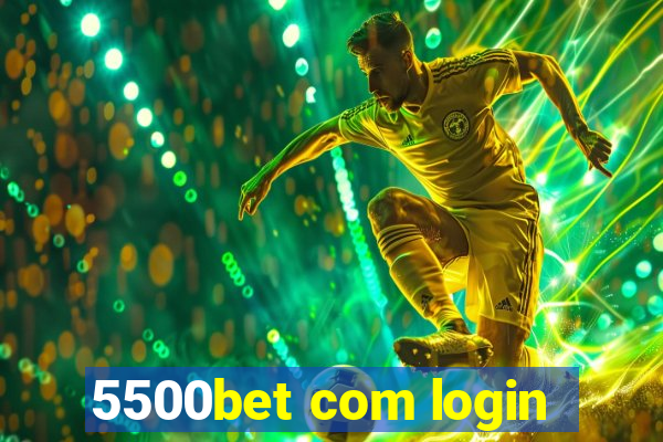 5500bet com login